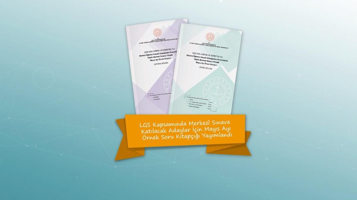 LGS Kapsamında Merkezî Sınava Katılacak Adaylar İçin Mayıs Ayı Örnek Soruları Yayımlandı